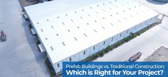 Prefab Buildings vs. Traditional Construction: Which is Right for Your Project?