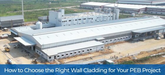 How to Choose the Right Wall Cladding for Your PEB Project