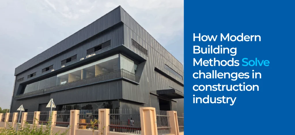 How Modern Building Methods Solve Challenges in the Construction Industry