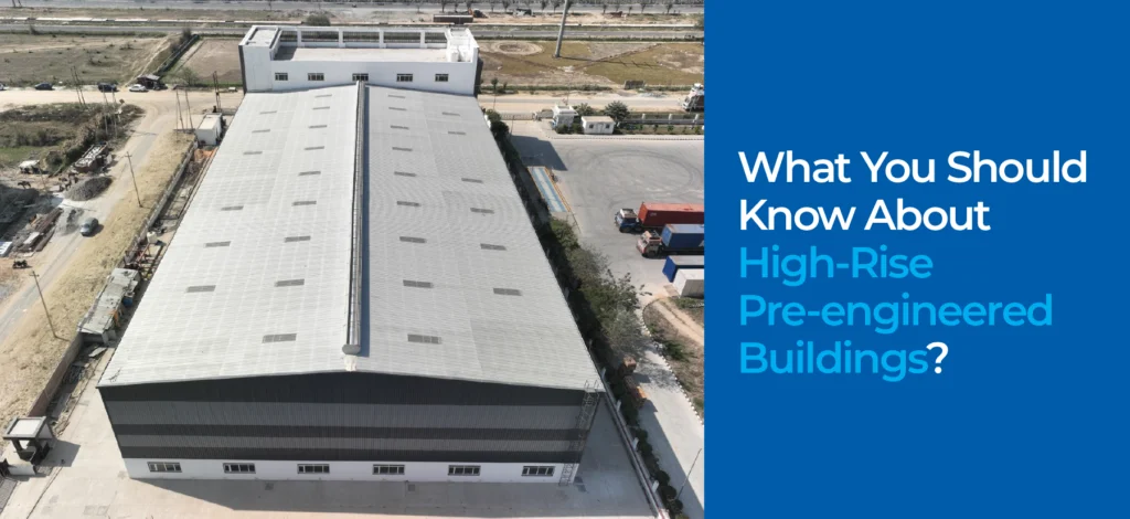 High-Rise Pre-engineered Building